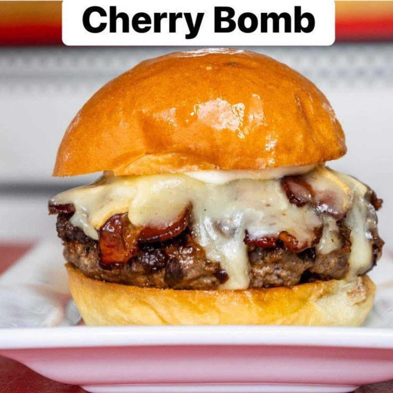 Cherry Bomb Burger.
